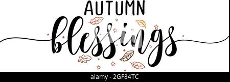 Le benedizioni di autunno - caduta felice ispirazionale, citazione autunnale bella manoscritta, tag regalo, scritta messaggio. Autunno disegnato a mano, frase del Ringraziamento. Illustrazione Vettoriale