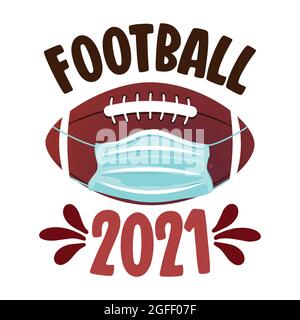 Calcio stagione 2021, pallone da calcio americano con maschera - Stop coronavirus covid-19 focolaio. Distanza sociale. Annullamento del torneo sportivo Illustrazione Vettoriale