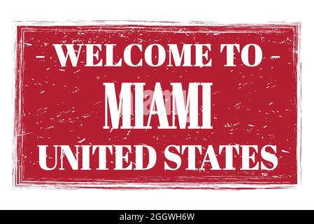 BENVENUTI A MIAMI - STATI UNITI, parole scritte sul timbro postale rettangolo rosso Foto Stock