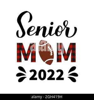 Senior MOM 2022 lettere a mano. Calligrafia citazione calcio. Modello vettoriale per poster tipografici, banner, adesivi, magliette, ecc. Illustrazione Vettoriale