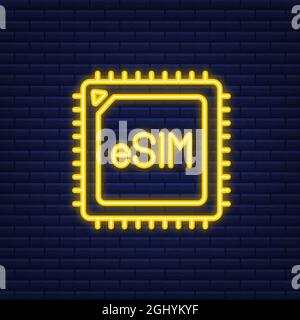ESIM scheda SIM integrata simbolo concetto. Nuova tecnologia di comunicazione cellulare mobile chip. Icona neon. Illustrazione dello stock vettoriale. Illustrazione Vettoriale