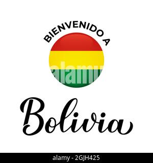 Benvenuti in Bolivia scritta in spagnolo con bandiera nazionale isolato su sfondo bianco. Modello vettoriale per poster tipografico, cartolina, banner, flye Illustrazione Vettoriale