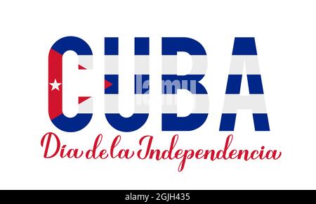 Cuba Independence Day scritta in spagnolo. Festa cubana celebrata il 10 ottobre. Modello vettoriale per poster tipografico, banner, biglietto d'auguri, fl Illustrazione Vettoriale