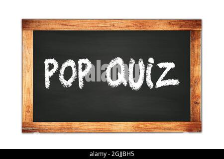 POP QUIZ testo scritto su nero cornice scuola lavagna. Foto Stock