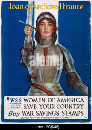 'Giovanna d'Arco salvò la Francia. Donne d'America Salva il tuo Paese. Acquista il poster dei francobolli di risparmio di guerra di William Haskell, 1918 Foto Stock