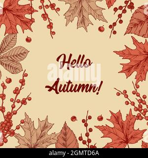 Coloratissimo design autunnale con foglie e bacche. Illustrazione vettoriale disegnata a mano. Ciao autunno Illustrazione Vettoriale