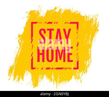 Poster vettoriale con testo a casa sullo sfondo grunge. L'illustrazione vettoriale del testo rimane a casa. Arrestare Coronavirus. Illustrazione Vettoriale