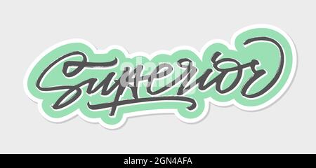Superior. Parole scritte a mano con un pennello. Calligrafia in vettore Illustrazione Vettoriale