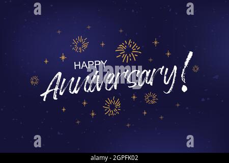 Carta felice anniversario, banner. Anniversario saluto graffiato calligrafia testo, parole, stelle d'oro. Disegno a mano con stampa di invito a T-shirt Illustrazione Vettoriale