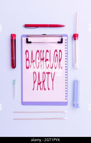 Scrittura visualizzazione testo Bachelor Party. Concetto che significa una festa dato per un uomo che sta per sposarsi scrivendo importante Medical Notes Laboratory Foto Stock