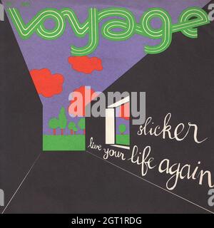 Voyage - Slicker - vivi di nuovo la tua vita 45rpm - copertina Vintage Vinyl Record Foto Stock