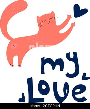 Divertente cucciolo vettoriale fa un cuore. Gatto zenzero disegnato a mano per stampe, tessuti, magliette, poster. L'illustrazione mostra un viso carino, baffi, zampe, coda, su sfondo bianco. Lettere il mio amore. Illustrazione Vettoriale