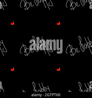 Sfondo nero con cuori rossi e lettere bianche essere felice. Modello per la carta da imballaggio. Illustrazione Vettoriale