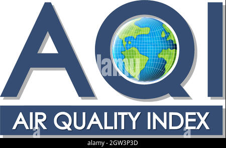 Modello di cartello dell'indice di qualità dell'aria con immagine della terra su sfondo bianco Illustrazione Vettoriale