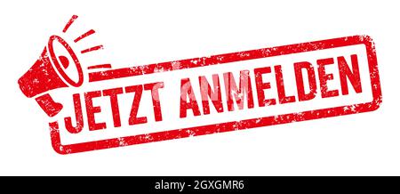 Francobollo rosso con megafono - Registrati ora in tedesco - Jetzt anmelden Foto Stock