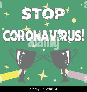 Testo scritto a mano Stop Coronavirus, Business Approach Disease Awareness campaign Combing to Less the COVID19 Cases Abstract Victory Reward Ceremony, Foto Stock