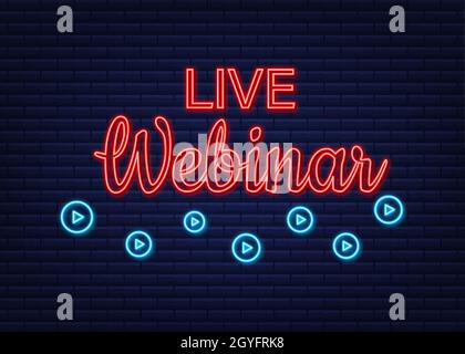 Pulsante, icona, emblema, etichetta del webinar live. Icona neon. Illustrazione vettoriale Illustrazione Vettoriale