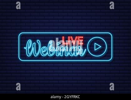 Pulsante, icona, emblema, etichetta del webinar live. Icona neon. Illustrazione vettoriale Illustrazione Vettoriale
