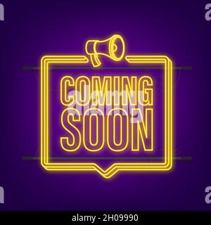 Etichetta neon megaphone presto disponibile. Banner megafono. Web design. Illustrazione dello stock vettoriale Illustrazione Vettoriale