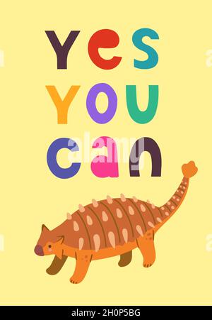 Poster per bambini con cute mano disegnata colorata Dino ankylosaurus e citazione di motivazione, sì, è possibile, per il design d'interni, Wall art e biglietti d'auguri Illustrazione Vettoriale