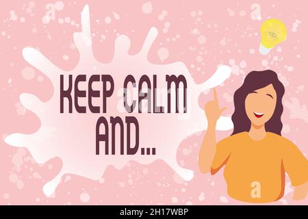 Scrittura visualizzazione testo mantenere calma e. Business concept motivazionale poster prodotto da British governo Lady Illustration Discovery New idea Lamp Foto Stock