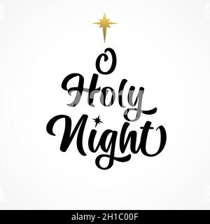 O Notte Santa, calligrafia scritta banner. Iscrizione di Natale. Cartolina di auguri nera tipografia su sfondo bianco. Illustrazione vettoriale Illustrazione Vettoriale
