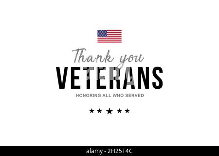 Giornata dei veterani. Grazie Veterans per il vostro servizio. Onorare tutti coloro che hanno servito. Bandiera americana sul retro. Poster, sfondo, sfondo Foto Stock