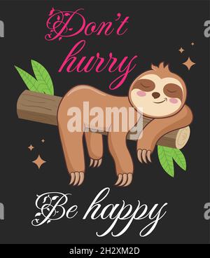 Non affrettatevi, siate felici, disegnate a mano, dice Take it Slow e non affrettatevi, Take it easy Illustrazione Vettoriale