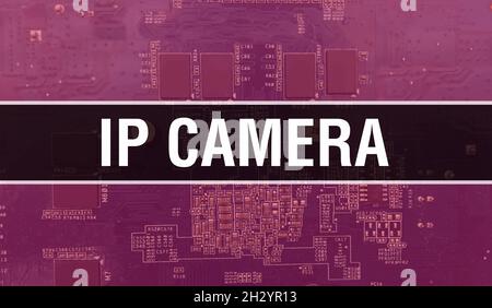 Concetto di telecamera IP con circuito elettronico integrato sulla scheda a circuito stampato. Telecamera IP con computer chip in scheda a circuito stampato astratto tecnologia sfondo AN Foto Stock