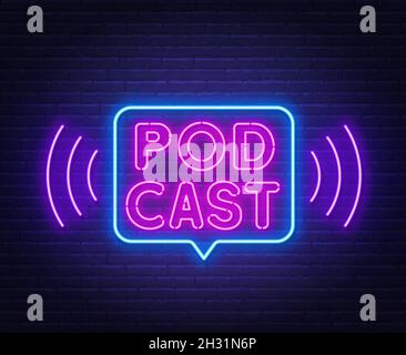Cartello al neon podcast su sfondo muretto in mattoni . Illustrazione Vettoriale