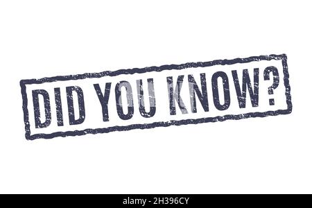 Sapevate che il timbro è fatto. Interessante vettore timbro segno domanda lo sapevate Illustrazione Vettoriale