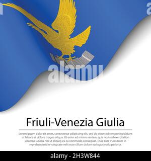 La bandiera del Friuli-Venezia Giulia è una regione d'Italia su sfondo bianco. Modello vettoriale banner o nastro Illustrazione Vettoriale