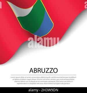 La bandiera d'Abruzzo è una regione d'Italia su sfondo bianco. Modello vettoriale banner o nastro Illustrazione Vettoriale