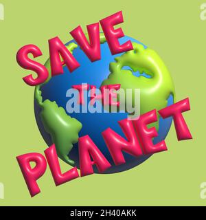 3D salvare il pianeta, ecologia eco protezione ambientale, cambiamenti climatici, COP26, pianeta con 3D illustrazione di testo isolato su sfondo verde. Foto Stock