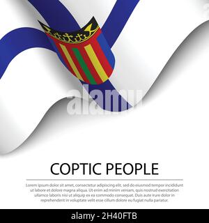 Bandiera di ondeggiamento della gente copta su sfondo bianco. Modello vettoriale banner o nastro Illustrazione Vettoriale