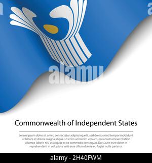 Bandiera del Commonwealth of Independent States su sfondo bianco. Modello vettoriale banner o nastro Illustrazione Vettoriale