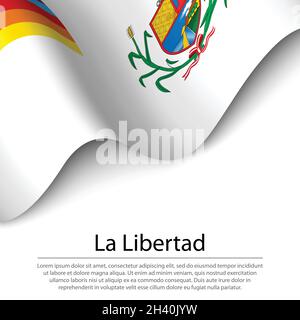 La bandera de la Libertad è una regione del Perù su sfondo bianco. Modello vettoriale banner o nastro Illustrazione Vettoriale