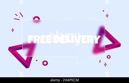 Consegna gratuita. Banner bolla vocale con testo di consegna gratuito. Stile glassmorfismo. Per il commercio, il marketing e la pubblicità. Vettore su backgrou isolato Illustrazione Vettoriale