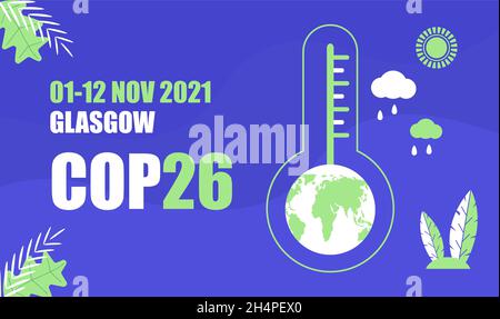 COP 26 Glasgow 2021 illustrazione vettoriale banner. Poster, volantino, Conferenza sul cambiamento climatico, che si tiene da una famosa organizzazione delle Nazioni Unite. E Illustrazione Vettoriale