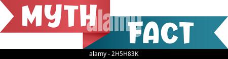 Miti e fatti segno. Design dell'intestazione Miti vs fatti. I fatti veri o falsi sono una bolla. Design di striscioni per qualsiasi scopo. Illustrazione Vettoriale