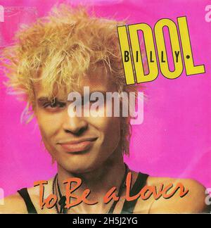 Copertina singola vintage - Idol, Billy - per essere un amante - D - 1986 02 Foto Stock