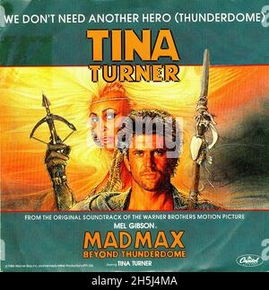 Copertina singola vintage - Mad Max III - Beyond Thunderdome - Turner, Tina - non abbiamo bisogno di un altro Hero - D - 1985 Foto Stock