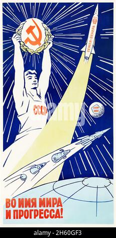 Propaganda sovietica (1961). Poster russo "in nome della pace e del progresso". Foto Stock