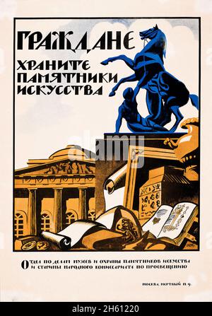 Poster della propaganda di Nikolai Kupreyanov: "Cittadini, manteniamo i nostri monumenti in buone condizioni”. -– 1919 U.S.R. Russia sovietica. Foto Stock