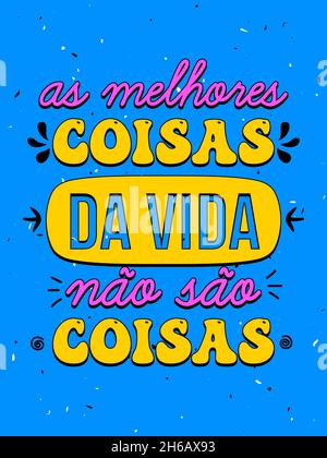Poster portoghese brasiliano Vibrant Blue. Traduzione: 'Le cose migliori nella vita non sono le cose' Illustrazione Vettoriale