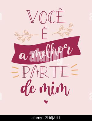 Love Lettering in portoghese brasiliano. Traduzione dal portoghese brasiliano: 'Voi siete la parte migliore di me' Illustrazione Vettoriale