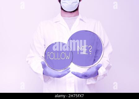 Didascalia di testo che presenta domanda Follow Me. Business showcase andare o venire dopo persona o cosa andare avanti scienziato dimostrare nuove tecnologie Foto Stock