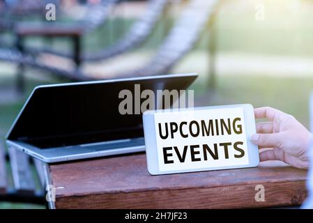 Firma che mostra gli eventi imminenti. Panoramica aziendale cosa che accadrà o avrà luogo presto occasioni pianificate funzionalità di chiamata vocale e video Foto Stock