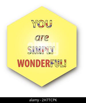 Un giallo sei semplicemente meraviglioso segno vettoriale isolato su sfondo bianco illustrazione Illustrazione Vettoriale