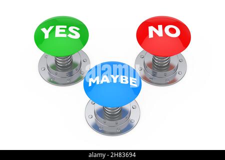 Sì, No e forse pulsanti di scelta su sfondo bianco. Rendering 3d Foto Stock